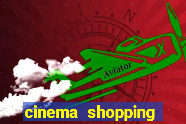 cinema shopping conquista sul